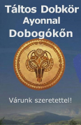 TÁLTOS DOBKÖR DOBOGÓKŐN TÁLTOS DOBKÖR DOBOGÓKŐN